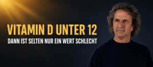 Startseite 7 René Gräber neben der Überschrift „Vitamin D unter 12 – dann ist selten nur ein Wert schlecht“
