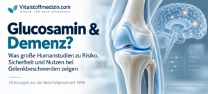 Glucosamin und Demenz – Studienlage zu Risiko, Sicherheit und Nutzen bei Gelenkbeschwerden